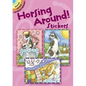  Horsing Around! Stickers (Dover Little Activity Books 