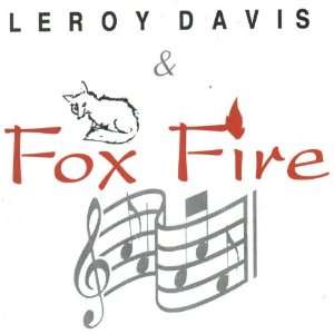  FOXFIRE featuring Leroy Davis Fox Fire Band, featuring 