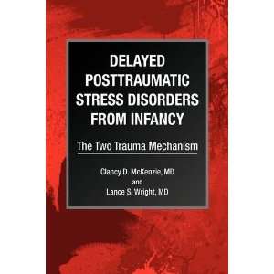  Delayed Posttraumatic Stress Disorders from Infancy 