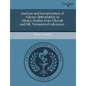 Analysis and interpretation of volcano deformation in Alaska Studies 