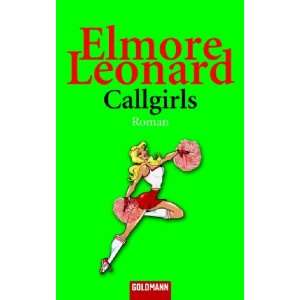 Callgirls (9783442462964) Elmore Leonard Books