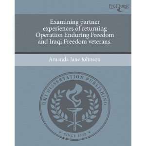   Operation Enduring Freedom and Iraqi Freedom veterans. (9781244578869