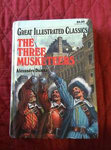 THE THREE MUSKETEERS BY ALEXANDRE DUMAS   GREAT ILLUSTRATED CLASSICS 