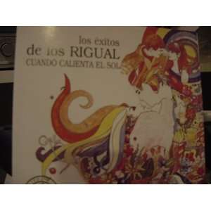   De Los Rigual Cuando Calienta El Sol LOS HERMANOS RIGUAL: Music
