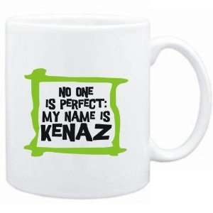  Mug White  No one is perfect My name is Kenaz  Male 