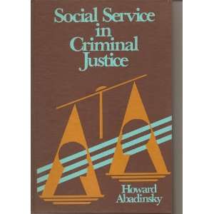   Service in Criminal Justice (Prentice Hall series in criminal justice