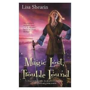 Magic Lost Trouble Found [Paperback]