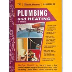    The Home Owner Handbook of Plumbing and Heating Richard Day Books