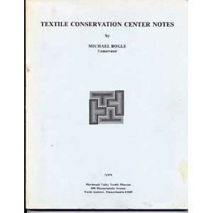  Textile Conservation Center notes Michael Bogle Books