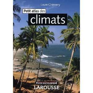  Petit atlas des climats (French Edition) (9782035848062 