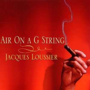  Air on a G String: Loussier Jacques: Music