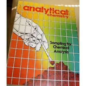  Analytical Chemistry Sampling for Chemical Analysis 