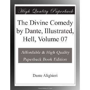 The Divine Comedy by Dante, Illustrated, Hell, Volume 07: Dante 