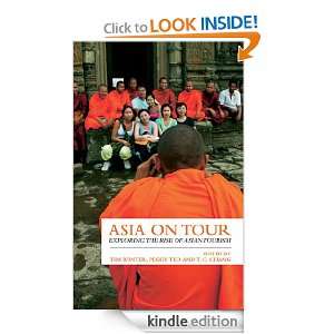 Asia on Tour Exploring the Rise of Asian Tourism T.C. Chang, Tim 