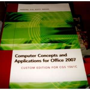   concepts and applications for office 2007 custom edition for cgs 1061c