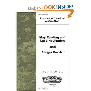  Map Reading and Land Navigation and Ranger Survival 