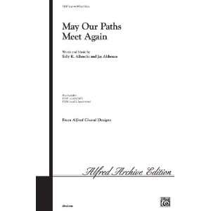  May Our Paths Meet Again Choral Octavo Choir Music by 