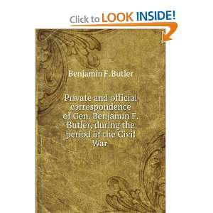 Private and official correspondence of Gen. Benjamin F. Butler, during 