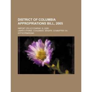  District of Columbia appropriations bill, 2005 report (to 