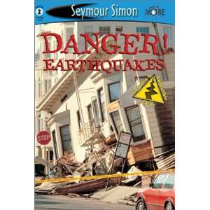  Danger! Earthquakes (9781587171406): Seymour Simon: Books