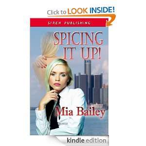 Spicing It Up (Siren Publishing Classic) Mia Bailey  