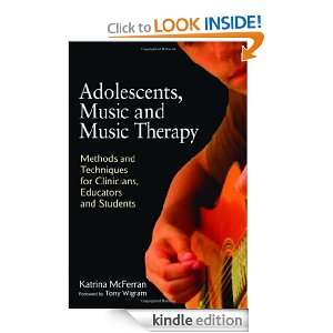 Adolescents, Music and Music Therapy Methods and Techniques for 