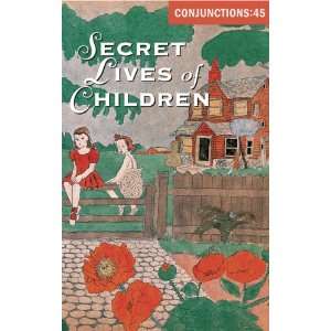  Conjunctions 45, Secret Lives Of Children (9780941964616 