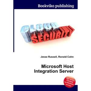  Microsoft Host Integration Server: Ronald Cohn Jesse 