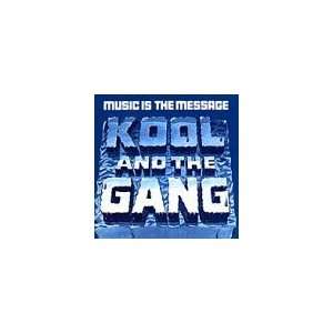  Music Is the Message: Kool & The Gang: Music