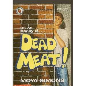  Dead Meat (9780590202473) Moya Simons Books