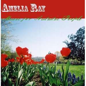  Music for Autistic People Amelia Ray Music