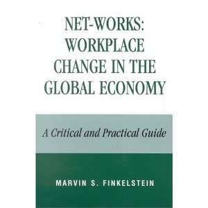  Net Works Workplace Change in the Global Economy A 