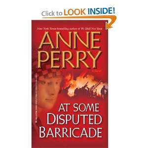  AT SOME DISPUTED BARRICADE by Anne Perry (9780345498014 