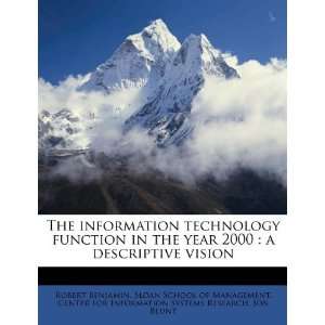  The information technology function in the year 2000 a 
