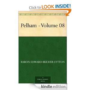 Pelham   Volume 08 Baron Edward Bulwer Lytton  Kindle 