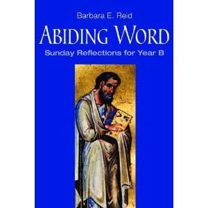  Abiding Word Sunday Reflections for Year B [Paperback 