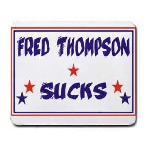  FRED THOMPSON SUCKS Mousepad: Office Products