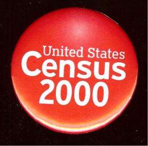 old United States CENSUS 2000 Pin  