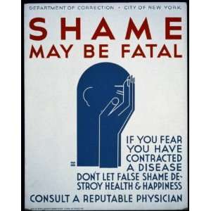 WPA Poster Shame may be fatalIf you fear you have contracted a disease 