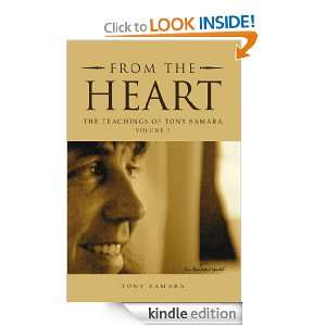 From the Heart The Teachings of Tony Samara   Volume 1 Tony Samara 