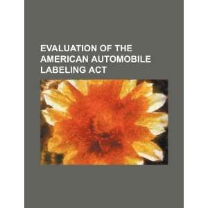  Evaluation of the American Automobile Labeling Act 