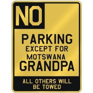   FOR MOTSWANA GRANDPA  PARKING SIGN COUNTRY BOTSWANA