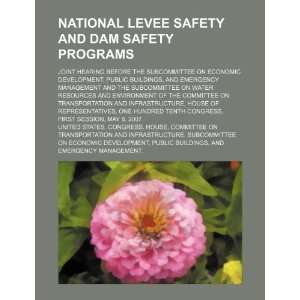  National levee safety and dam safety programs joint 