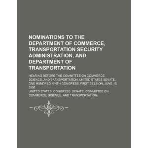  Nominations to the Department of Commerce, Transportation 