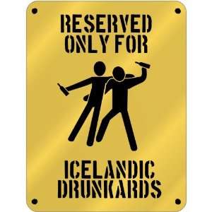  New  Reserved Only For Icelandic Drunkards  Iceland 