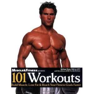  101 Workouts Build Muscle, Lose Fat & Reach Your Fitness 