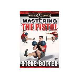    Mastering the Pistol DVD with Steve Cotter
