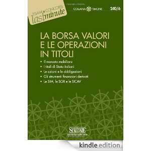 La borsa valori e le operazioni in titoli (Il timone) (Italian Edition 