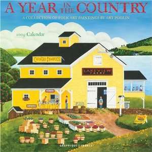  A Year in the Country by Art Poulin 2009 Wall Calendar 