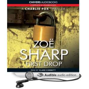  First Drop (Audible Audio Edition) Zoe Sharp, Clare 